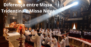 Diferença entre Missa Tridentina e Missa Nova entenda as particularidades